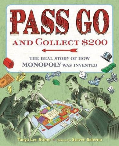 Pass Go and Collect $200: The Real Story of How Monopoly Was Invented cover