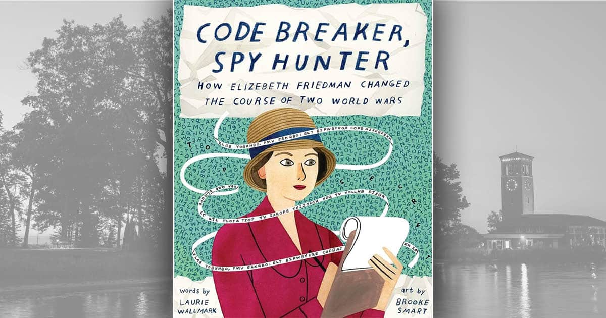 CLSC Young Reader Book Discussion – Code Breaker, Spy Hunter: How Elizabeth Friedman Changed The Course of Two World Wars